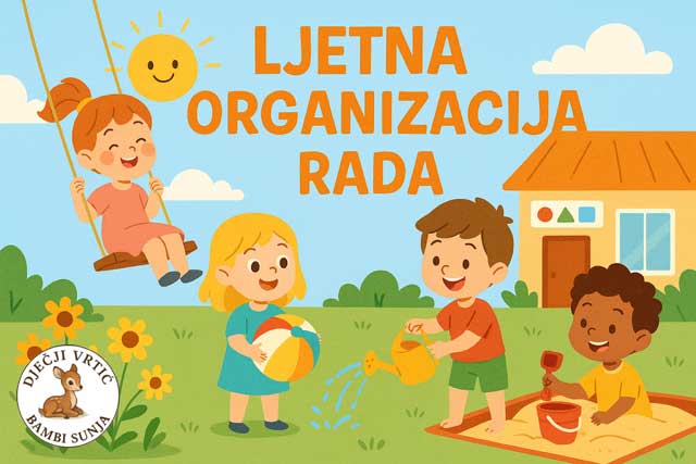 Ljetna organizacija rada u Dječjem vrtiću Bambi Sunja